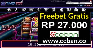 TAJIR777 – FREEBET GRATIS TANPA DEPOSIT RP 27.000