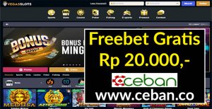 VEGASSLOTS – FREEBET GRATIS TANPA DEPOSIT RP 20.000