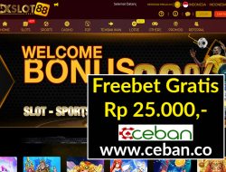 OXSLOT88 – FREEBET GRATIS TANPA DEPOSIT RP 25.000