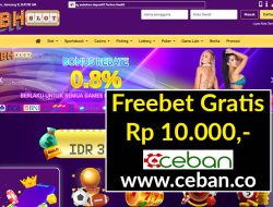 BHSLOT – FREEBET GRATIS TANPA DEPOSIT RP 10.000