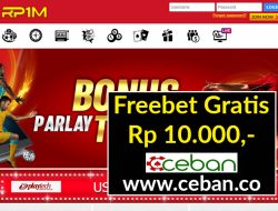 RP1M – FREEBET GRATIS TANPA DEPOSIT RP 10.000