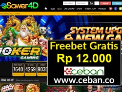 SAWER4D – FREEBET GRATIS TANPA DEPOSIT RP 12.000