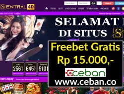 SENTRAL4D – FREEBET GRATIS TANPA DEPOSIT RP 15.000