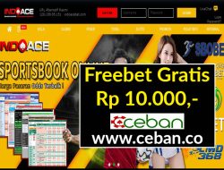 INDOACE – FREEBET GRATIS RP 10.000 TANPA DEPOSIT