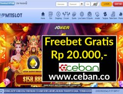 M11SLOT – FREEBET GRATIS RP 20.000 TANPA DEPOSIT