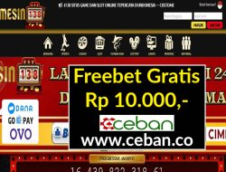 MESIN138 – FREEBET GRATIS RP 10.000 TANPA DEPOSIT