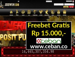 JOSWIN138 – FREEBET GRATIS TERBARU TANPA DEPOSIT RP 15.000