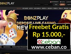 BONZPLAY – FREEBET GRATIS TANPA DEPOSIT RP 15.000