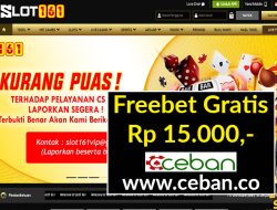 SLOT161 – FREEBET GRATIS TANPA DEPOSIT RP 15.000