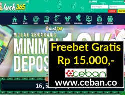 LUCK365 – FREEBET GRATIS TANPA DEPOSIT RP 15.000