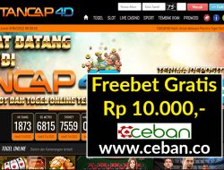 TANCAP4D – FREEBET GRATIS TANPA DEPOSIT RP 10.000