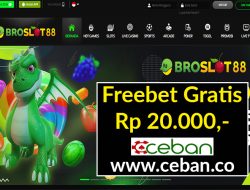 BROSLOT88 – FREEBET GRATIS TANPA DEPOSIT RP 20.000