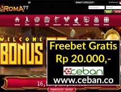 ROMA77 – FREEBET GRATIS TANPA DEPOSIT RP 20.000