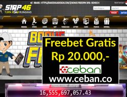 SIAP46 – FREEBET GRATIS RP 20.000 TANPA DEPOSIT