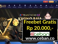 KASINORAJA – FREEBET GRATIS TANPA DEPOSIT RP 20.000