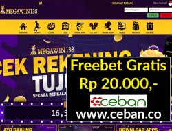 MEGAWIN138 – FREEBET GRATIS TANPA DEPOSIT RP 20.000