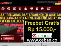 ASIAN303 – FREEBET GRATIS TANPA DEPOSIT RP 15.000