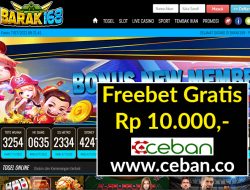 BARAK168 – FREEBET GRATIS TANPA DEPOSIT RP 10.000