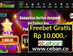 TIKUSSLOT – FREEBET GRATIS TANPA DEPOSIT RP 10.000