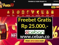 PANEN77 – FREEBET GRATIS RP 25.000 TANPA DEPOSIT