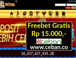 WD138 – FREEBET GRATIS RP 15.000 TANPA DEPOSIT