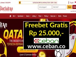 SLOTSULTAN – FREEBET GRATIS RP 25.000 TANPA DEPOSIT