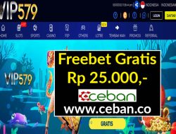 VIP579 – FREEBET GRATIS RP 25.000 TANPA DEPOSIT