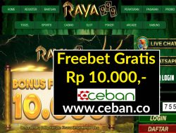 RAYA999 – FREEBET GRATIS RP 10.000 TANPA DEPOSIT