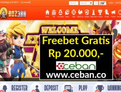 BOZ388 – FREEBET GRATIS RP 20.000 TANPA DEPOSIT