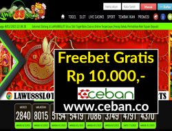 LAWU88SLOT – FREEBET GRATIS RP 10.000 TANPA DEPOSIT