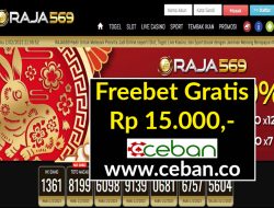 RAJA569 – FREEBET GRATIS RP 15.000 TANPA DEPOSIT