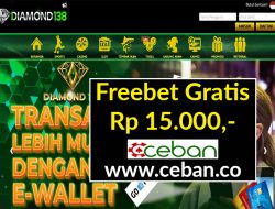 DIAMOND138 – FREEBET GRATIS RP 15.000 TANPA DEPOSIT