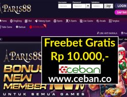 PARIS88 – FREEBET GRATIS RP 10.000 TANPA DEPOSIT