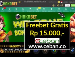 HAKABET – FREEBET GRATIS RP 15.000 TANPA DEPOSIT