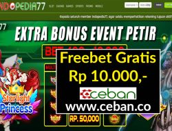 INDOPEDIA77 – FREEBET GRATIS RP 10.000 TANPA DEPOSIT