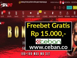 SPA247 – FREEBET GRATIS RP 15.000 TANPA DEPOSIT