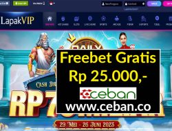 LAPAKVIP – FREEBET GRATIS RP 25.000 TANPA DEPOSIT