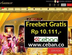 FLAZZSLOT – FREEBET GRATIS RP 10.111 TANPA DEPOSIT