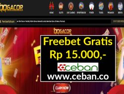 QQGACOR – FREEBET GRATIS RP 15.000 TANPA DEPOSIT