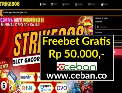 STRIKE808 – FREEBET GRATIS RP 50.000 TANPA DEPOSIT