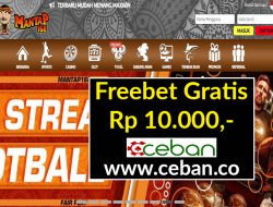 MANTAP168 – FREEBET GRATIS RP 10.000 TANPA DEPOSIT