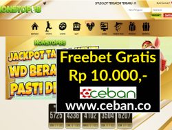 NONSTOP88 – FREEBET GRATIS RP 10.000 TANPA DEPOSIT