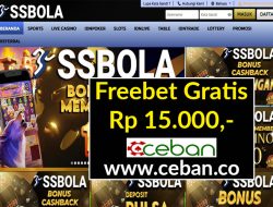 SSBOLA – FREEBET GRATIS RP 15.000 TANPA DEPOSIT