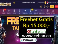 OPAHOKI – FREEBET GRATIS RP 15.000 TANPA DEPOSIT