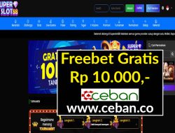 SUPERSLOT88 – FREEBET GRATIS RP 10.000 TANPA DEPOSIT