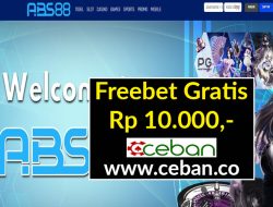 ABS88 – FREEBET GRATIS RP 10.000 TANPA DEPOSIT