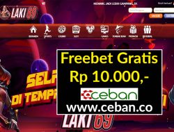 LAKI69 – FREEBET GRATIS RP 10.000 TANPA DEPOSIT