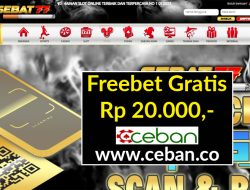 SEBAT77 – FREEBET GRATIS RP 20.000 TANPA DEPOSIT