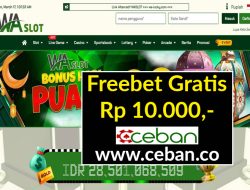 WASLOT – FREEBET GRATIS RP 10.000 TANPA DEPOSIT