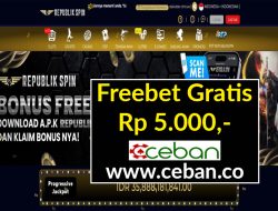 REPUBLIKSPIN – FREEBET GRATIS RP 5.000 TANPA DEPOSIT